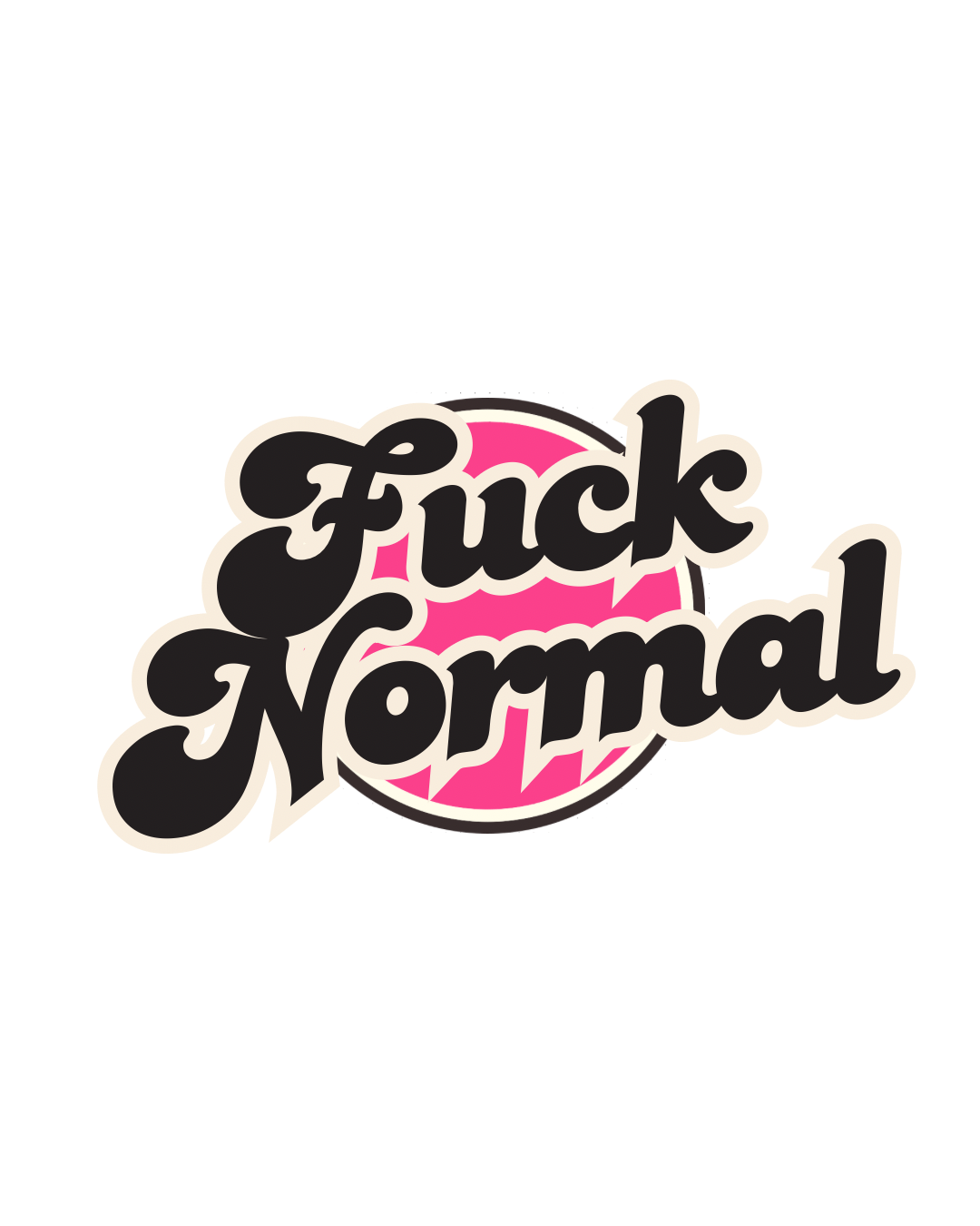 Fuck Normal